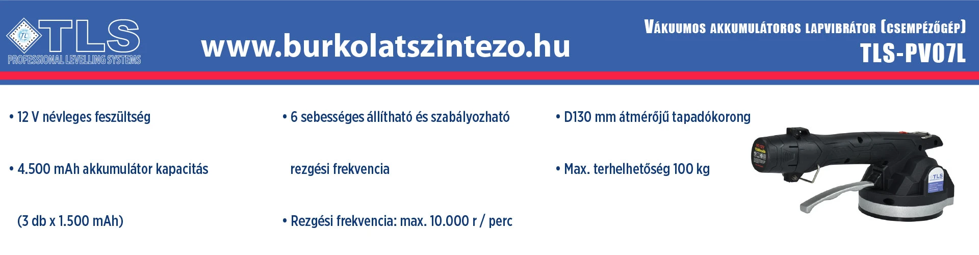 TLS Burkolatszintező rendszer