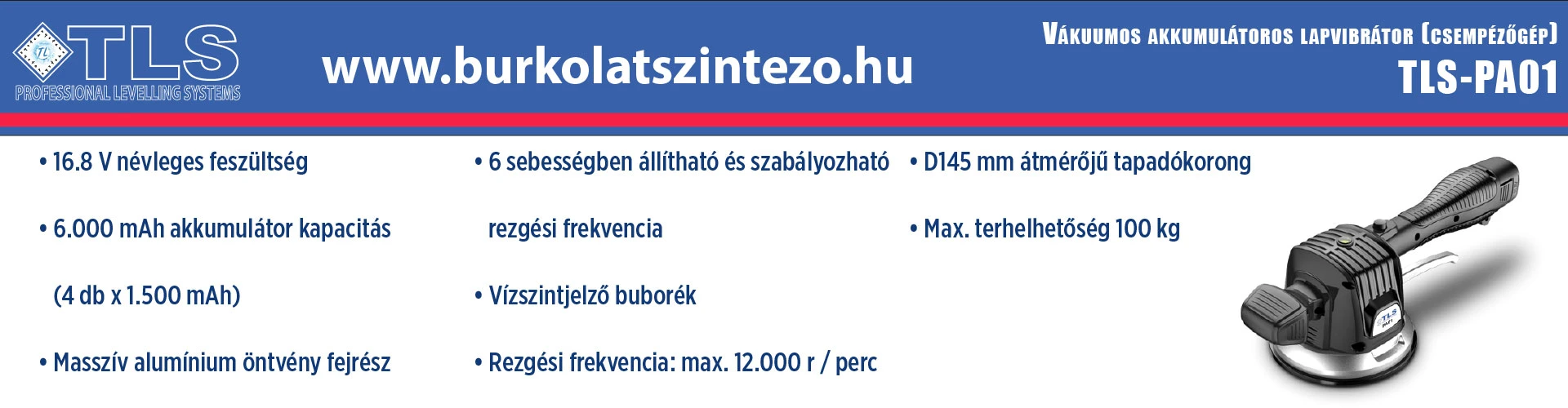 TLS Burkolatszintező rendszer