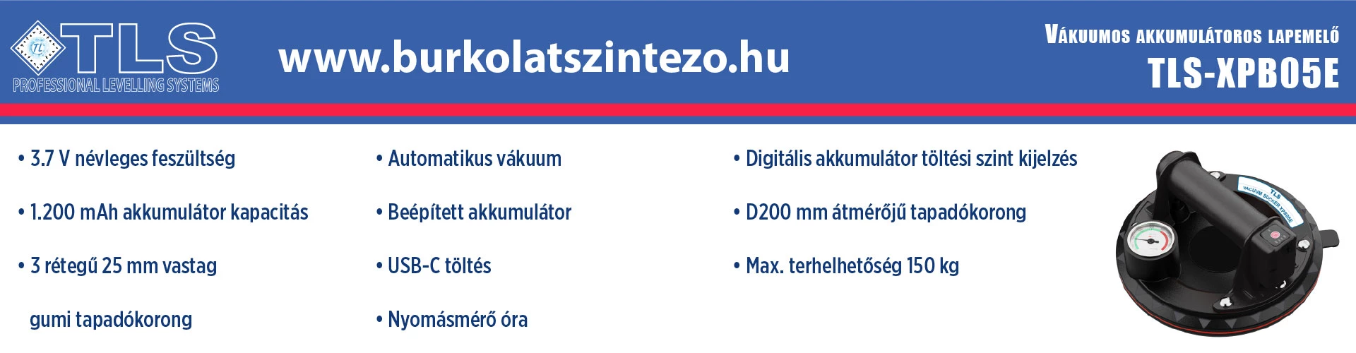 TLS Burkolatszintező rendszer