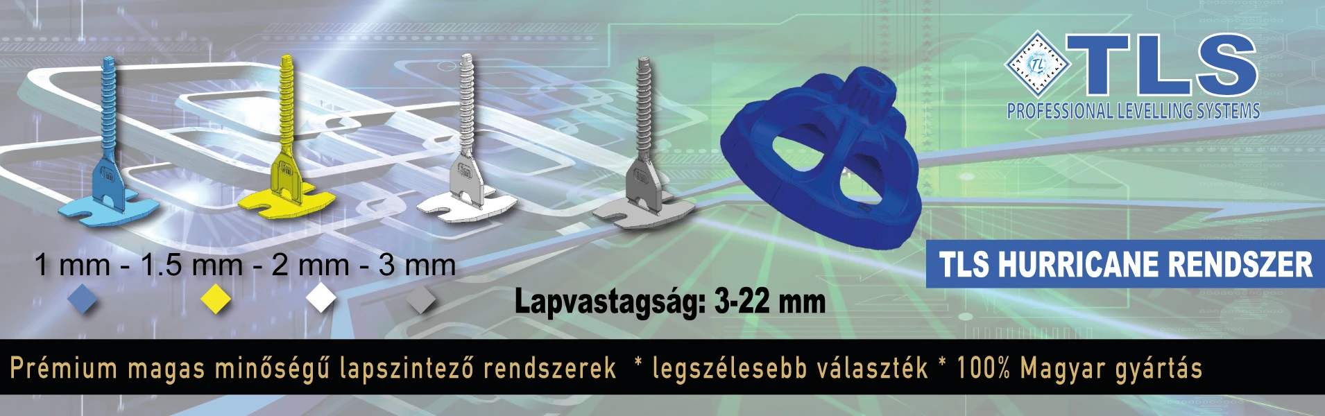 TLS Burkolatszintező rendszer